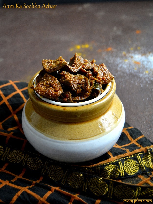 Aam Ka Sookha Achar, Dry Mango Pickle » Maayeka